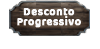 desconto progressivo